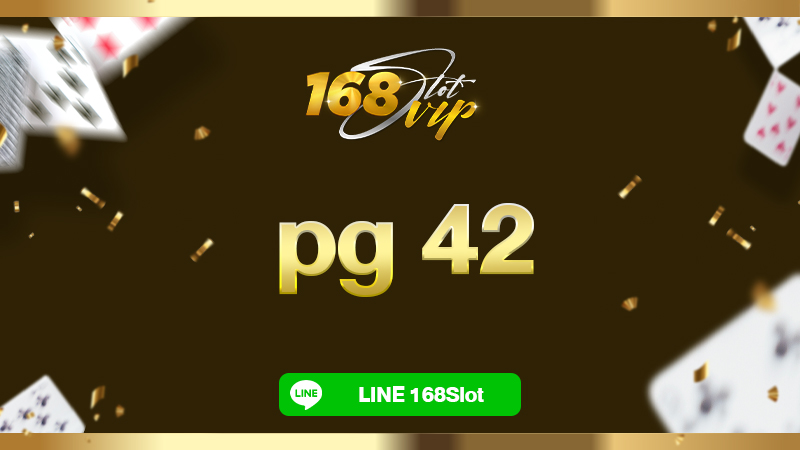 pg 42 ค่ายเกมสล็อตอันดับ 1 มาแรงในปี 2025 ค่ายพีจีสล็อตการันตีความนิยมระดับโลก